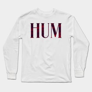 Hum - Simple Typography Style Long Sleeve T-Shirt